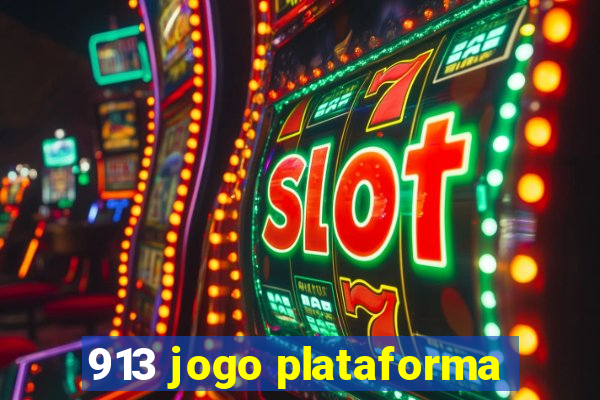 913 jogo plataforma